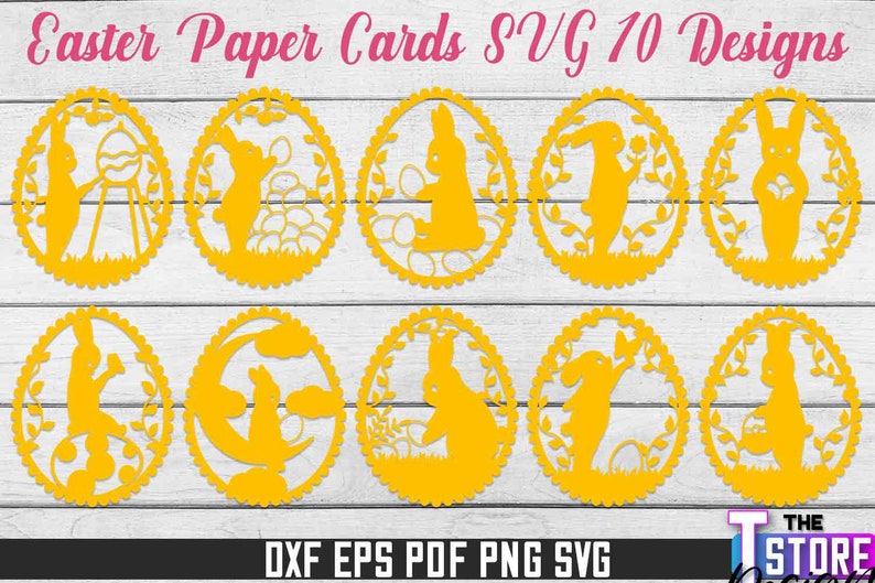 May include: Ten digital designs of Easter paper cards featuring bunnies, eggs, and floral elements. The designs are in a yellow oval shape with a white background. The text "Easter Paper Cards SVG 10 Designs" is at the top of the image. The text "DXF EPS PDF PNG SVG" is at the bottom of the image.