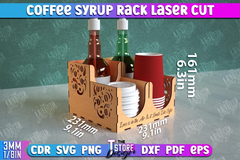 May include: A laser cut wooden rack for holding coffee syrup bottles and cups. The rack is 9.1 inches wide and 6.3 inches tall. It has a decorative design with the text "Love is in the air & it smells like coffee".