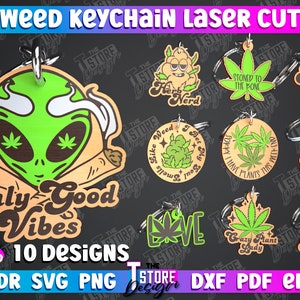 May include: Ten different designs for laser cut weed keychain designs. The designs include a green alien smoking a joint, a green plant with the text "Stay High", a green plant with the text "Crazy Plant Lady", a green plant with the text "I Get My Weed Like I Have Plants This Way", a green plant with the text "Stoned To The Bone", a green plant with the text "Roll Up", a green plant with the text "Herb Nerd", a green plant with the text "Love", a green plant with the text "Only Good Vibes", and a green plant with the text "Like Weed Smells".