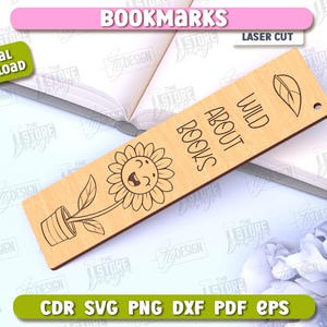 May include: Laser cut wooden bookmark with a sunflower and the text "Wild About Books".
