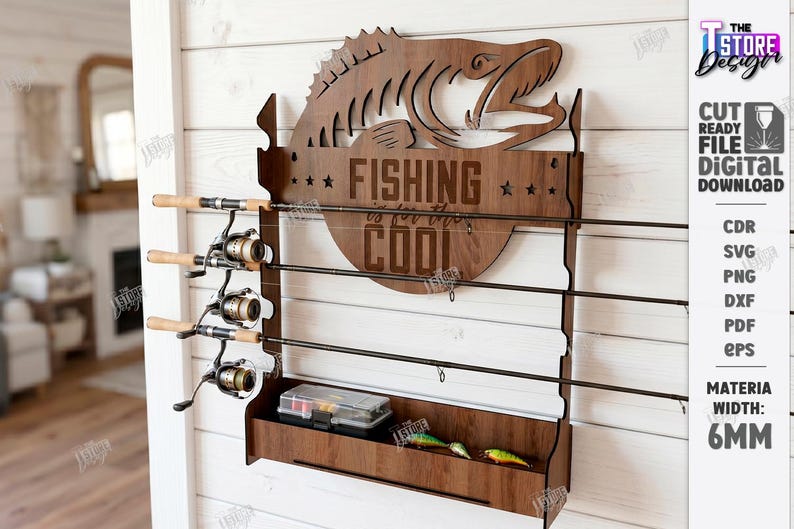 May include: A wooden fishing rod rack with a fish silhouette and the words "FISHING is for the COOL" engraved on it. The rack holds three fishing rods and has a lower shelf for tackle. The material width is 6mm.