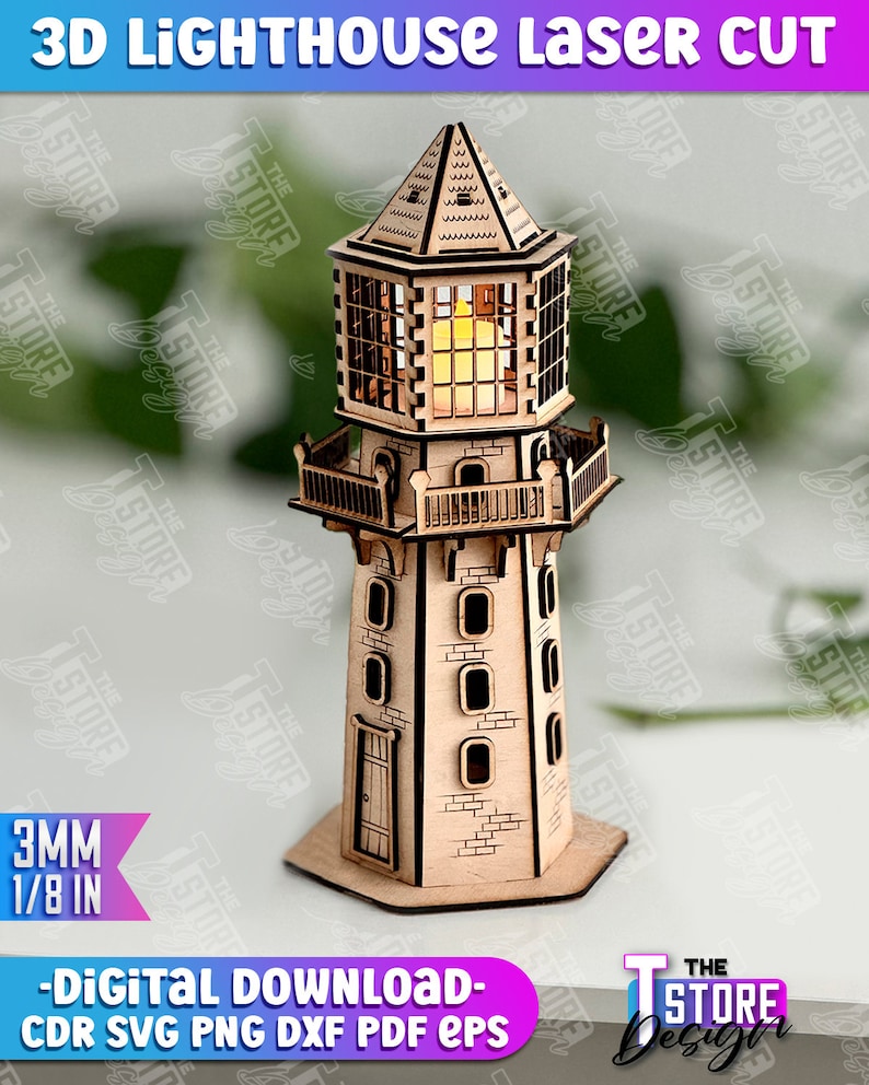 May include: A 3D laser cut wooden lighthouse model with a light brown finish. The lighthouse has a detailed design with windows, a balcony, and a roof. The model is 3mm thick and 1/8 inch in size. The text "3D Lighthouse Laser Cut" is at the top of the image. The text "3MM 1/8 IN" is at the bottom left of the image. The text "Digital Download - CDR SVG PNG DXF PDF EPS" is at the bottom of the image. The text "The Store Design" is at the bottom right of the image.
