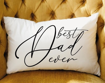 Christmas Gift, Fathers Day Pillow, Best Dad Pillow, Dad Pillow, Best Dad Ever Pillow, Dad Gift, Gift For Dad, Personalize Dad Pillow