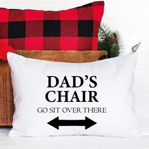 Christmas Gift, Dads Chair Pillow, Funny Dad Pillow Funny Husband Pillow, Funny Dad Gift, Dad Pillow Cover, Personalize Dad Pillow Cover