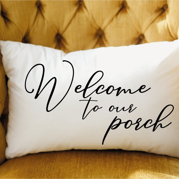 Outdoor Pillow, Porch Life Pillow, Bench Pillows, Sunbrealla Pillow, Housewarming Gift, Welcome To Our Porch Pillow, Farmhouse Decor
