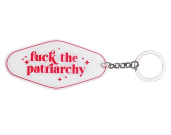 Fuck the Patriarchy Keychain - Feminist - Motel Keychain - Retro - Women Empowerment