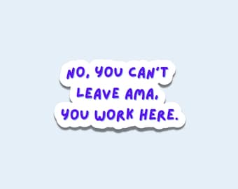 respiratory therapy sticker, nurse sticker, cna sticker, physician sticker, funny healthcare sticker, against medical advice, er nurse gift