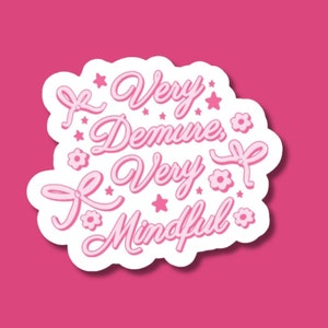 very demure sticker, very mindful sticker, trendy sticker, cute sticker, journal sticker, laptop stickers