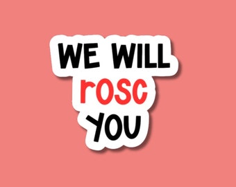 we will rosc you sticker, er nurse sticker, icu nurse sticker, nurse gift, paramedic sticker, medic sticker, respiratory sticker, ecmo