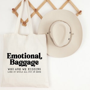 emotional baggage tote bag, gifts for best friends, reusable bag, bad vibes only, sarcastic gifts for her, emotional support, lunch bag