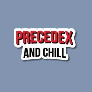 precedex and chill sticker, pharmacist gift, nurse stickers, medicine stickers, pharmacy tech sticker, respiratory gift, pharmacy sticker