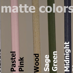 Close up of all matte color offerings.