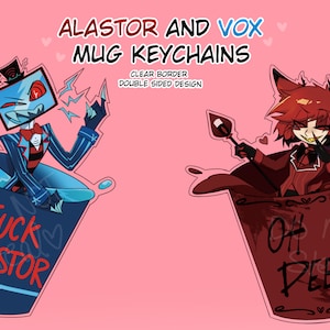 Pre Order! Alastor and Vox Mug keychains