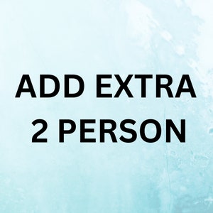 以下が含まれることがあります： 青い背景に「ADD EXTRA 2 PERSON」というテキストが表示されています。