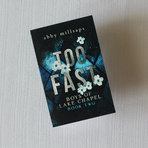 Signed Copy of Too Fast (BOOK ONLY)