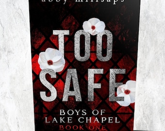 Signed Copy of Too Safe (BOOK ONLY)