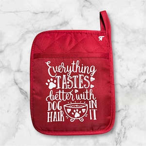 Funny Dog Hair Pot Holder with Pocket: Witty Saying