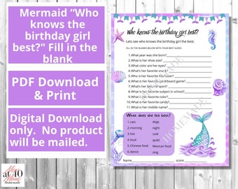 Instant download who knows the birthday girl best, birthday party game, mermaid under the sea printable, fill in the blank