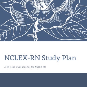 NCLEX-RN 12 Week Study Plan