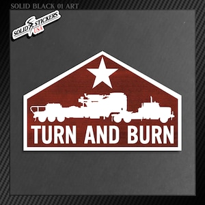 Oilfield Sticker Turn & Burn Frac Pump Vinyl Hard Hat Decals