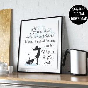 Tanzen im Regen Zitat | Inspirierender Spruch | Motivierende Wandkunst | Sofortdownload | Mehrere Größen und Dateitypen