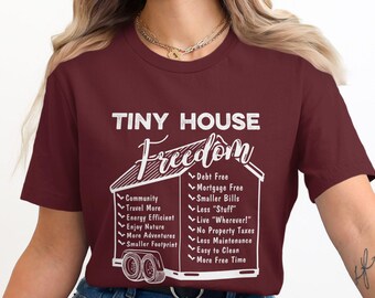 Tiny House Freedom T-Shirt, Minimalist Living Tee, Debt Free Lifestyle Shirt, Live Freely Unisex Top, Comfortable Casual Wear, THOW living