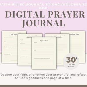 May include: A digital prayer journal with the text "DIGITAL PRAYER JOURNAL". The journal includes over 30 guided pages for daily prayer, Bible reflection, and gratitude. The background is a soft pink.