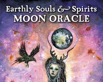 Earthly Souls & Spirits Moon Oracle by  Terri Foss  New Release