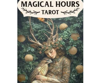 May include: A tarot card deck titled "Magical Hours Tarot" with 78 cards and a guidebook. The image features a woman with a deer antler headdress, holding a bird, set against a backdrop of foliage and round, golden objects.