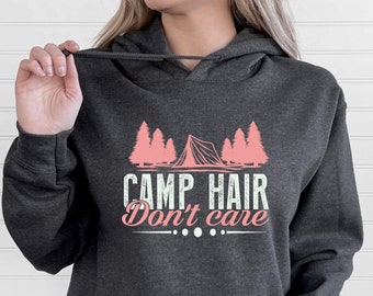 Funny Camping Hoodie, Funny Hoodie for Women, Gift for Campers, Campers, Nomads, Vacation, Vanlife, Holiday Gift