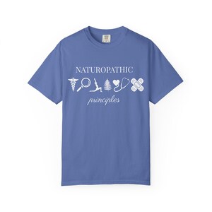 Naturopathic Principles T-Shirt | Comfort Colors Wellness Shirt | Holistic Health Gift for Doctors, Herbalists, and Students