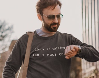 "Linux is Calling and I Must Code Lustiges Software Hacker Sweatshirt für Entwickler, System- und Technikfreaks, Langarm-Sweatshirt mit Rundhalsausschnitt "