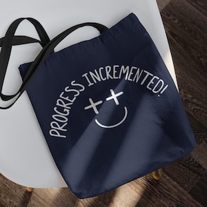Progress Incremented Funny Coding Tote Bag, Gift for Programmer Software Developer Web Designer Engineer, Technology Reusable Shopping Bag