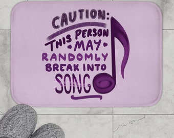 Caution May Break Into Song Funny Bath Mat