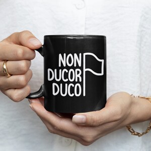 Non Ducor Duco I Am Not Led I Lead Latin Phrase Black Coffee Mug, Small Gift for Coach, Professor or Best Friend, Motivational 11oz Tea Mug
