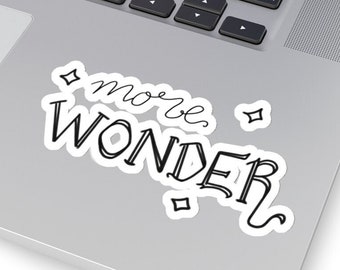 More Wonder Hand Lettered Positivity Sticker, Good Vibes Positive Inspo Aesthetic Inspiration Vinyl Laptop Sticker, Small Gift For Her