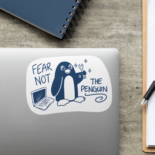 Fear Not The Penguin Linux Open Source Sticker