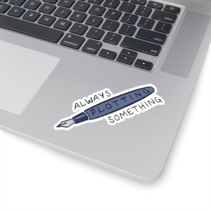 Always Plotting Something Story Writing Sticker, Small Gift for Writer Author Novelist Screenwriter image 7