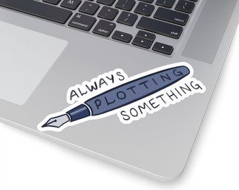 Adesivo per scrivere storie che tramano sempre qualcosa di divertente, adesivo per laptop con penna stilografica blu, piccolo regalo per scrittore autore romanziere sceneggiatore