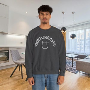 Progress Incremented Funny Coding Sweatshirt, Gift for Programmer Software Developer Web Designer Engineer, Funny Technology Sweat Shirt image 7