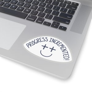 Progreso incrementado pegatina de codificación divertida, pequeño regalo para programador desarrollador de software ingeniero diseñador web, pegatina de vinilo tecnológico para computadora portátil imagen 8