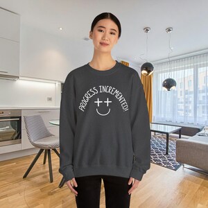 Progress Incremented Funny Coding Sweatshirt, Gift for Programmer Software Developer Web Designer Engineer, Funny Technology Sweat Shirt image 6