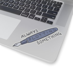 Always Plotting Something Story Writing Sticker, Small Gift for Writer Author Novelist Screenwriter image 8