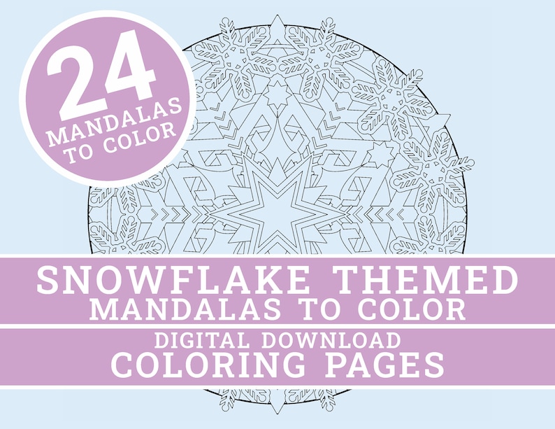 Snowflake Mandala Coloring Pages | 24 Unique Mandala Designs | Adult ...