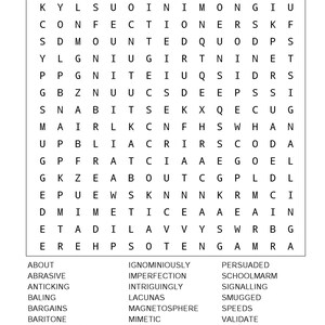 May include: A black and white word search puzzle with the title "Assorted Words 1". The puzzle contains the words "about", "abrasive", "anticking", "baling", "bargains", "baritone", "confectioners", "disquieting", "ignominiously", "imperfection", "intriguingly", "lacuna", "magnetosphere", "mimetic", "mounted", "nutcracker", "persuaded", "schoolmarm", "signalling", "smugged", "speeds", "validate".