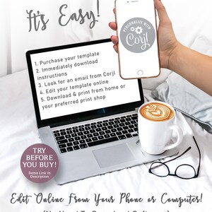 May include: A laptop computer with a white background showing instructions on how to use a template. The text on the screen reads "It's Easy!" and lists five steps. The text "TRY BEFORE YOU BUY!" is in a pink circle. The text "Edit Online From Your Phone or Computer! (No Need To Download Software)" is at the bottom of the screen. A hand is holding a smartphone with the text "PERSONALIZE WITH Corjl" on the screen.