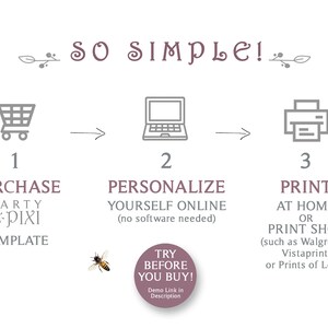 May include: A diagram showing the three steps to personalize a printable party template: purchase, personalize online, and print at home or at a print shop. The text "SO SIMPLE!" is at the top of the diagram. The text "TRY BEFORE YOU BUY!" is in a circle with a bee illustration.