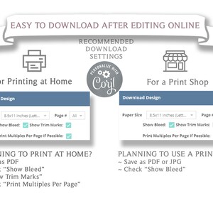 May include: A graphic showing the recommended download settings for printing at home or at a print shop. The graphic shows two boxes with checkboxes for "Show Bleed", "Show Trim Marks", and "Print Multiples Per Page If Possible". The text "PERSONALIZE WITH Coryl" is in a circle at the top of the graphic.
