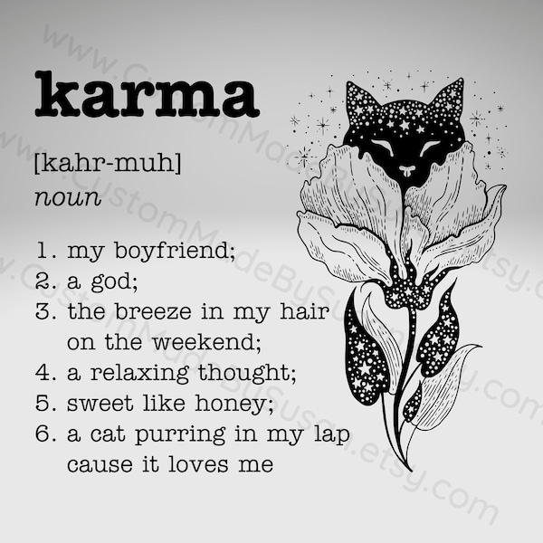 DIGITAL FILE - Karma is a Cat Purring in My Lap - jpg, pdf, png, psd, svg - High Resolution, Vector, Design, Clipart, Instant Download