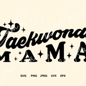 Taekwondo Mama SVG, PNG, Martial Arts Shirt, Tae Kwon Do Shirt, Aesthetic Hoodie PNG